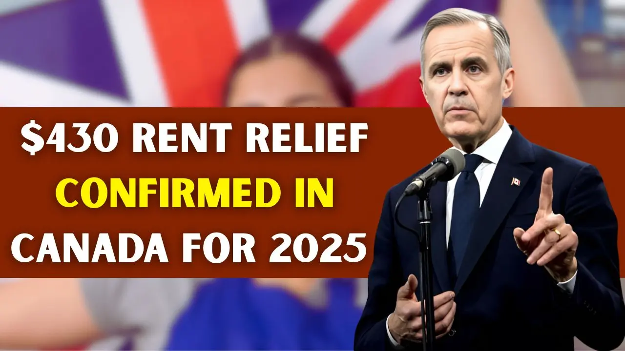 430 Rent Relief Confirmed in Canada for 2025