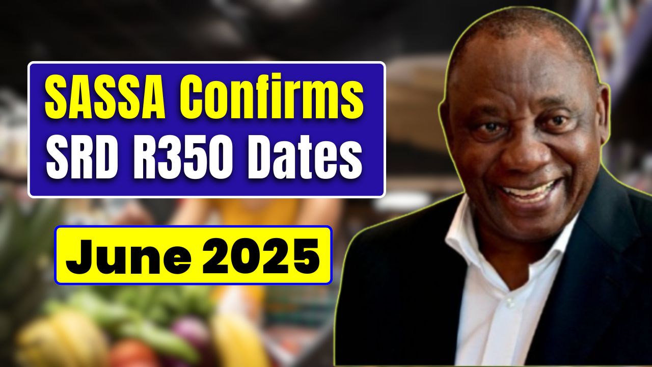 SASSA Confirms SRD R350 Dates